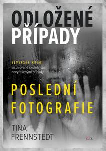 Obálka Odložené případy: Poslední fotografie