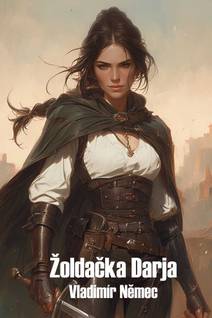 Obálka Žoldačka Darja