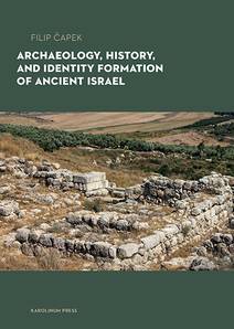 Obálka Archaeology, History, and Identity Formation in Ancient Israel