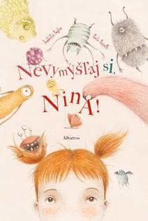 Obálka Nevymýšľaj si, Nina!