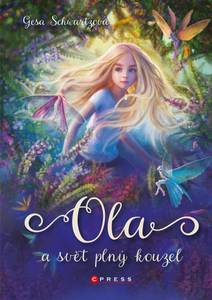Obálka Ola a svět plný kouzel
