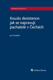 Obálka Kouzlo desistence: jak se napravují pachatelé v Čechách