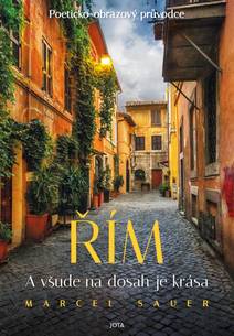 Obálka Řím. A všude na dosah je krása