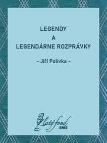 Obálka Legendy a legendárne rozprávky