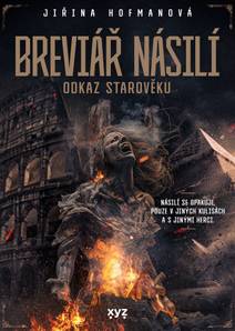 Obálka Breviář násilí - odkaz starověku