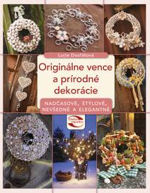 Obálka Originálne vence a prírodné dekorácie