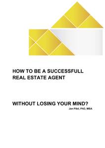 Obálka How to be a successfull real estate agent without losing your mind?