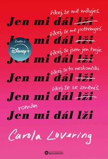Obálka Jen mi dál lži