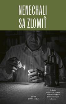 Obálka Nenechali sa zlomiť