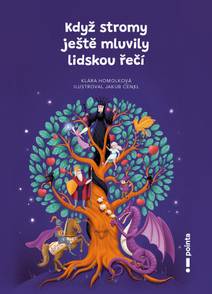 Obálka Když stromy ještě mluvily lidskou řečí