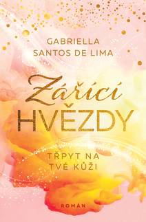 Obálka Zářící hvězdy: Třpyt na tvé kůži