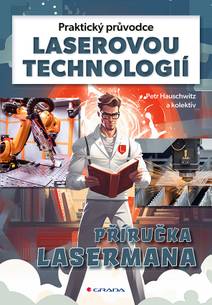 Obálka Praktický průvodce laserovou technologií