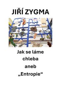 Obálka Jak se láme chleba aneb "Entropie"