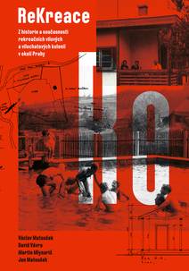 Obálka ReKreace - Prvorepubliková letní sídla v okolí Prahy
