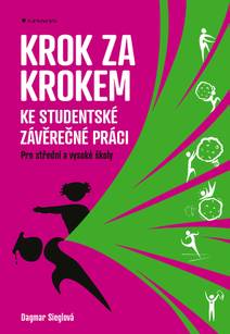 Obálka Krok za krokem ke studentské závěrečné práci