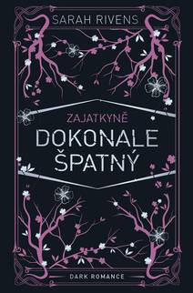 Obálka Zajatkyně: Dokonale špatný