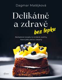 Obálka Delikátně a zdravě bez lepku