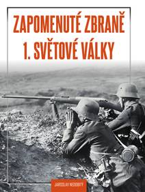 Obálka Zapomenuté zbraně 1. světové války