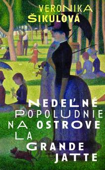 Obálka Nedeľné popoludnie na ostrove La Grande Jatte
