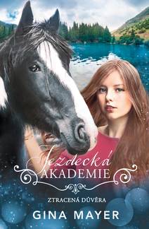 Obálka Jezdecká akademie- Ztracená důvěra