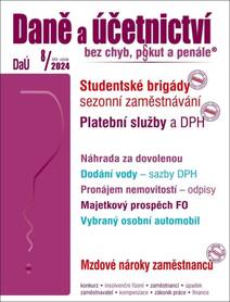Obálka Daně a účetnictví bez chyb, pokut a penále č. 8 / 2024 - Studentské brigády – sezonní zaměstnávání