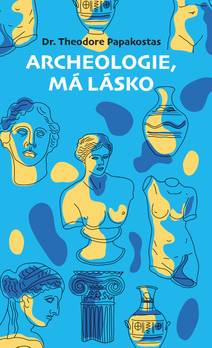 Obálka Archeologie, má lásko