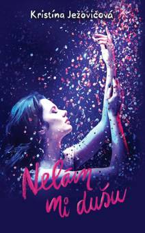 Obálka Nelám mi dušu