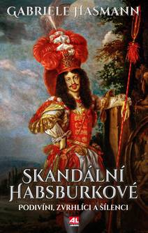 Obálka Skandální Habsburkové