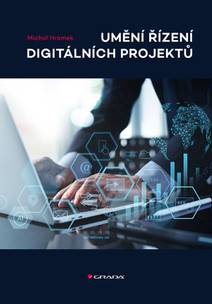 Obálka Umění řízení digitálních projektů