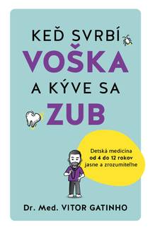 Obálka Keď svrbí voška a kýve sa zub