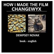 Obálka HOW I MADE THE FILM CHANGEWYX
