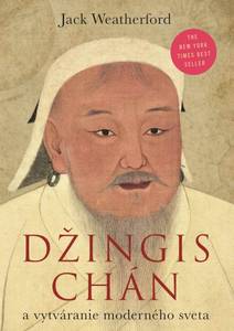 Obálka Džingischán a vznik súčasného sveta