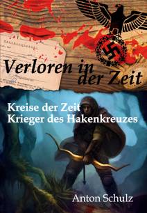 Obálka Verloren in der Zeit: Kreise der Zeit / Krieger des Hakenkreuzes