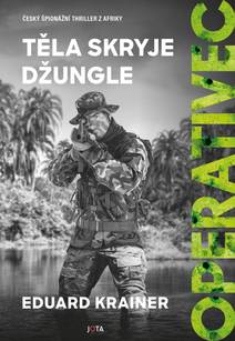 Obálka Operativec: Těla skryje džungle