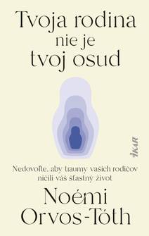 Obálka Tvoja rodina nie je tvoj osud