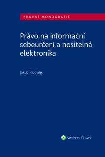 Obálka Právo na informační sebeurčení a nositelná elektronika