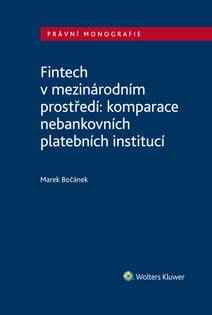 Obálka Fintech v mezinárodním prostředí: komparace nebankovních platebních institucí