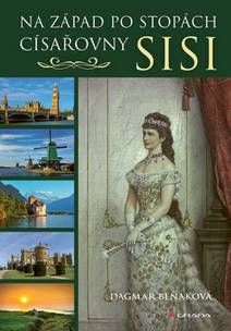 Obálka Na západ po stopách císařovny Sisi