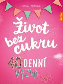 Obálka Život bez cukru