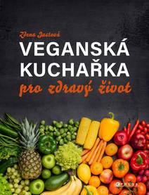 Obálka Veganská kuchařka pro zdravý život