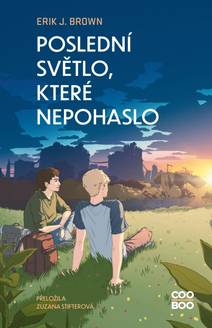 Obálka Poslední světlo, které nepohaslo