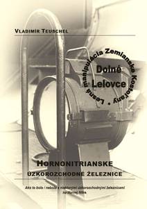 Obálka Hornonitrianske úzkorozchodné železnice. Lesná manipulácia Zemianske Kostoľany.