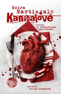 Obálka Kanibalové: Zrůdy s vražednými choutkami