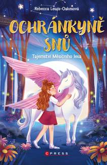 Obálka Ochránkyně snů: Tajemství Měsíčního lesa