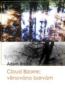 Obálka Cloud Bizarre: věnováno barvám