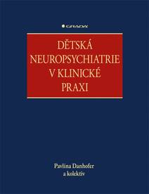 Obálka Dětská neuropsychiatrie v klinické praxi