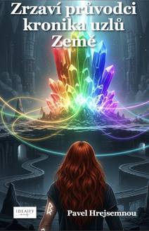 Obálka Zrzaví průvodci: Kronika uzlů Země