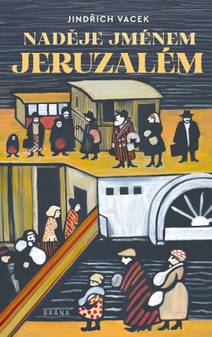 Obálka Naděje jménem Jeruzalém