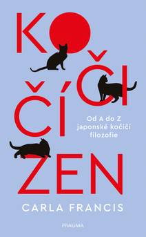 Obálka Kočičí zen: Od A do Z japonské kočičí filozofie