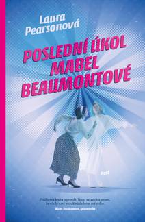 Obálka Poslední úkol Mabel Beaumontové